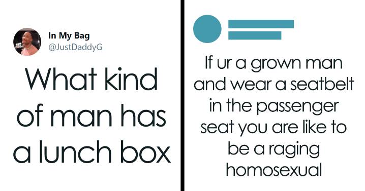 13 Times People Claimed They Knew What Masculinity Is All About Yet It Sounded Messed Up