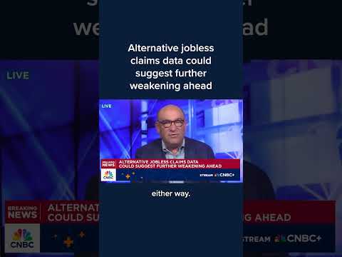 Alternative jobless claims data could suggest further weakening ahead