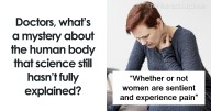 “We Don’t Actually Know”: 35 Medical Mysteries That Doctors Can’t Explain