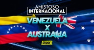 Mira hoy: Venezuela vs. Australia EN VIVO por Televen y Fútbol Libre TV gratis online
