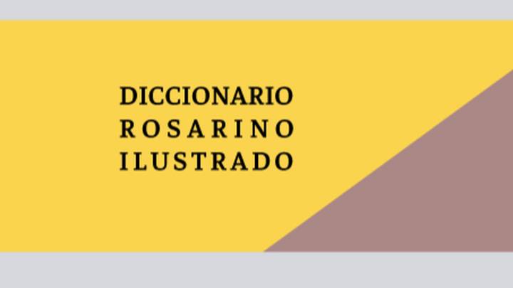 Rosario de la A a la Z: se presentó el "Diccionario rosarino ilustrado"