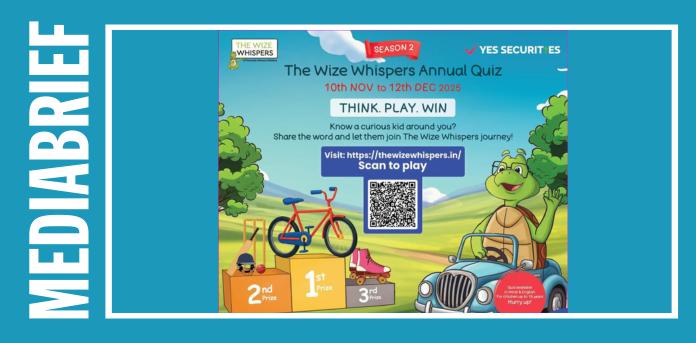 YES SECURITIES launches Season 2 of ‘The Wize Whispers Annual Quiz’ to promote financial literacy among children
