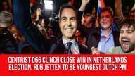 Centrist D66 clinch close win in Netherlands election, Rob Jetten to be youngest Dutch PM