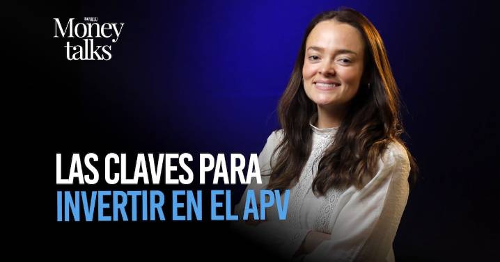 Las claves para invertir en el APV