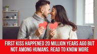 First Kiss Happened 20 Million Years Ago but Not Among Humans. Read to Know More