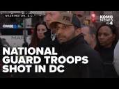 #BREAKING: 2 National Guard troops shot in Washington, D.C. Wednesday