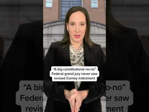 Federal grand jury never saw revised Comey indictment