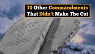 10 Other Commandments That Didn't Make The Cut