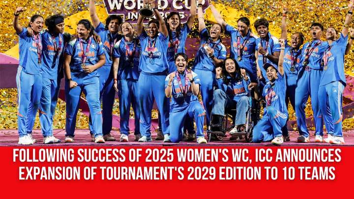 Following success of 2025 Women’s WC, ICC announces expansion of tournament’s 2029 edition to 10 teams