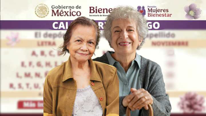 Calendario de pagos para nuevas beneficiarias de la Pensión Mujeres Bienestar del 18 al 21 de noviembre
