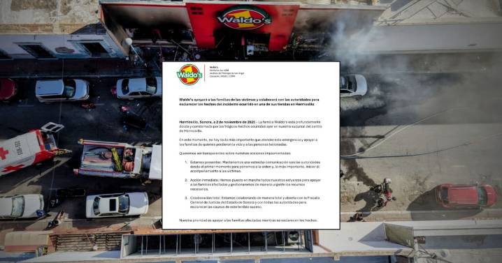 Tras el incendio en su tienda del centro de Hermosillo, Waldo’s informó que brindará apoyo a las familias de las víctimas y lesionados