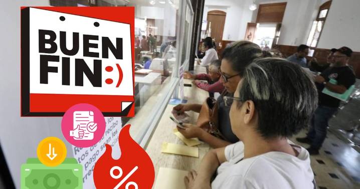 ¡Aprovecha el Buen Fin! Anuncian facilidades de pago y hasta 70% de descuento en multas y recargos