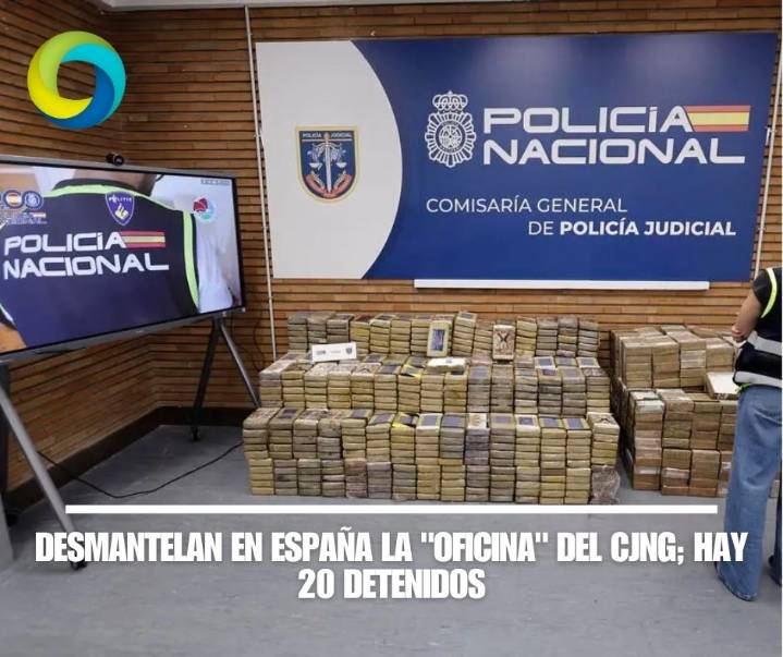 Desmantelan en España la “oficina” del CJNG; hay 20 detenidos