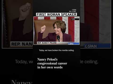 Nancy Pelosi's congressional career in her own words