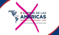 ¿Por exclusión? Posponen Cumbre de Las Américas