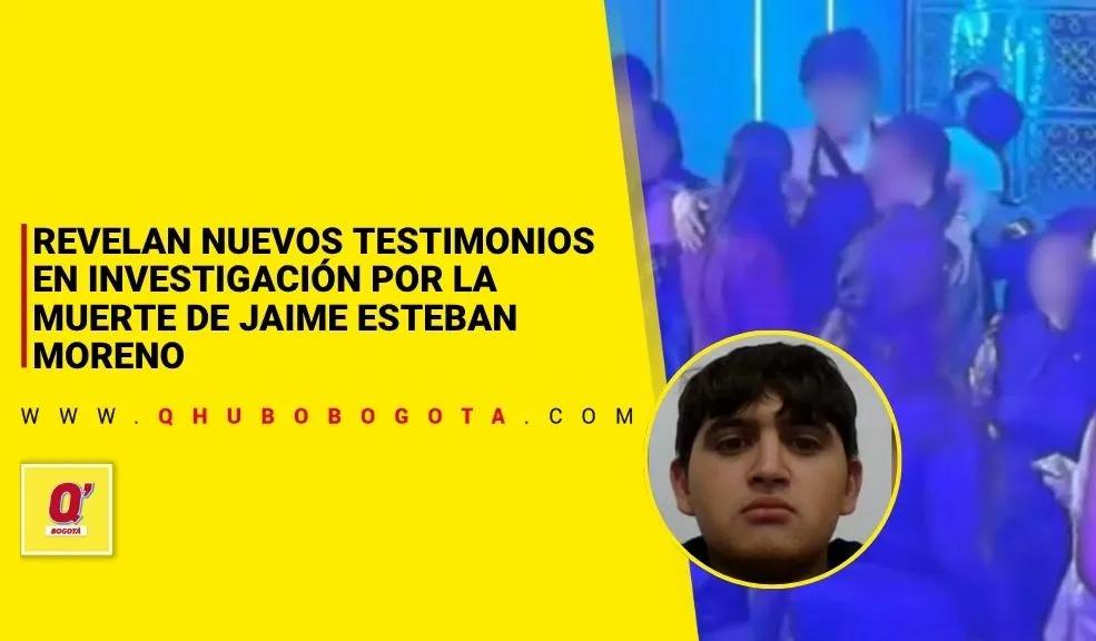 Revelan nuevos testimonios en investigación por la muerte de Jaime Esteban Moreno