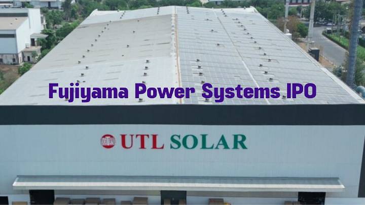 Fujiyama Power Systems (UTL Solar) IPO GMP Remains Flat As Mainboard Offer Opens; Check Details