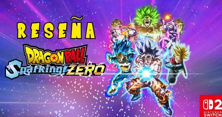 [RESEÑA] Dragon Ball Sparking Zero en Switch 2: ¿Vale la pena el port? Te contamos la verdad