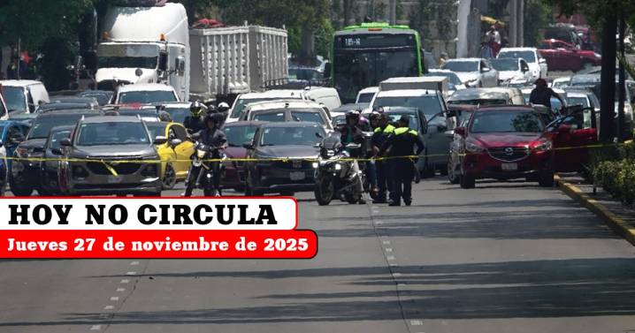 Hoy No Circula jueves 27 de noviembre 2025: autos y placas que descansan en CDMX y Edomex