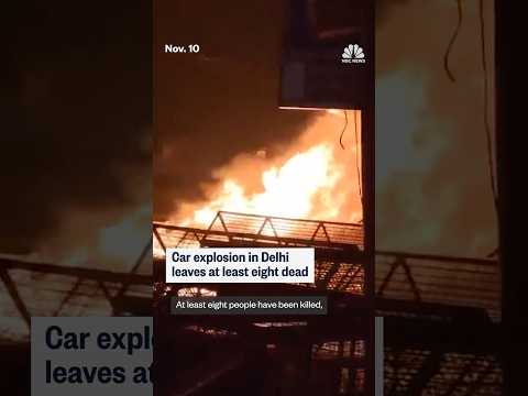 Car explosion in Delhi leaves at least eight dead