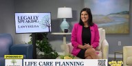Legally Speaking: Life Care Planning