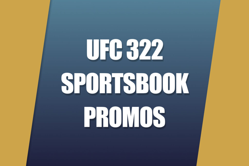 UFC Sportsbook Promos: Claim Top 6 Offers for UFC 322 Fight Card