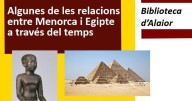 Charla 'Algunes de les relacions entre Menorca i Egipte a través del temps' en Alaior