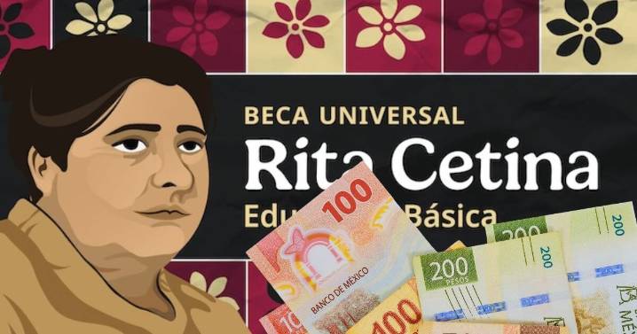 Beca Rita Cetina: Fecha del último pago y lo que debes saber del aumento para 2026