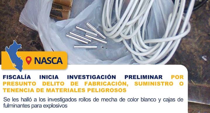 Nasca: investigados por transportar cajas de fulminantes para explosivos