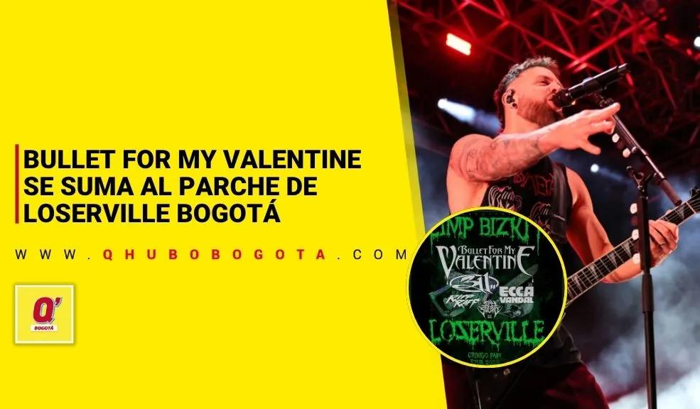 Bullet For My Valentine se suma al cartel de Loserville Bogotá 2025