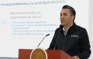 Conagua niega que reforma a la Ley de Aguas impida heredar derechos de agua