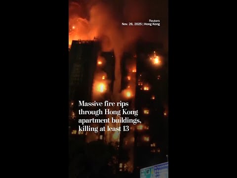 Massive fire rips through Hong Kong apartment buildings, killing at least 13