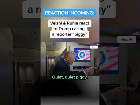 Velshi & Ruhle react to Trump calling a reporter 'piggy'