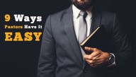 9 Ways Pastors Have It EASY