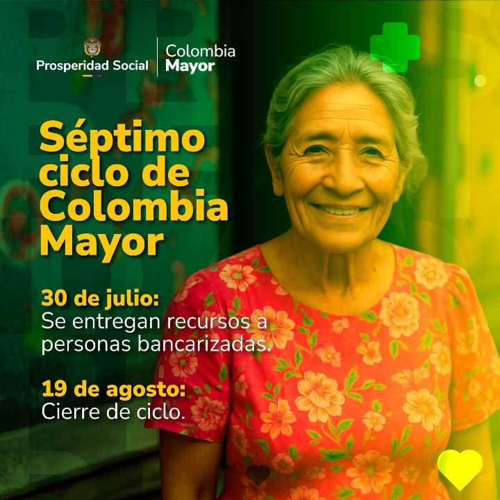 Prosperidad Social informa que el cierre del séptimo ciclo de pagos del programa Colombia Mayor se extiende hasta el 19 de agosto.