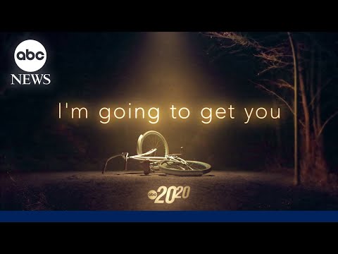 Trailer: 20/20 ‘I’m Going To Get You’
