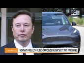 Tesla’s $1 Trillion Musk Award Opposed by Norway Wealth Fund