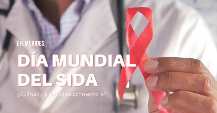 Día Mundial del Sida: ¿Cuándo y por qué se conmemora?