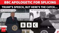 BBC STUNS Trump; Says Sorry After 2nd Edited Speech Goes Viral But Refuses To Pay $1Bn Damages