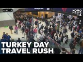 Turkey Day travel rush at SEA Airport in full swing, could be busiest period in 15 years