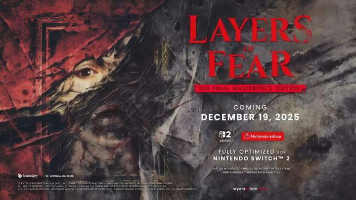 Layers of Fear: The Final Masterpiece Edition Brings the Horror to Nintendo Switch 2 with Ray Tracing Support