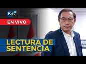 EN VIVO MARTÍN VIZCARRA: Poder Judicial realiza lectura de sentencia