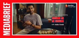 Bandhan Mutual Fund simplifies investing with investor awareness campaign: ‘Copy Paste’