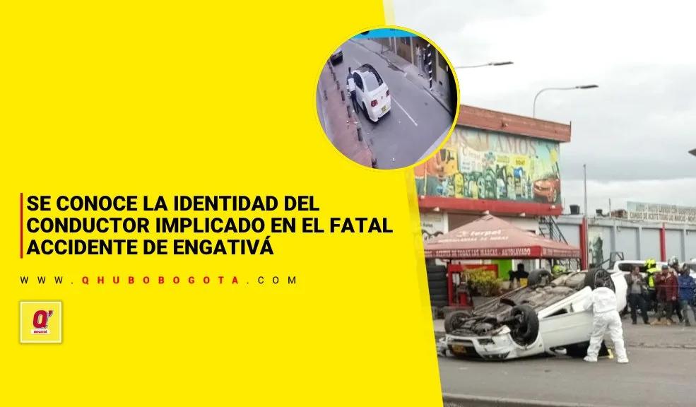 En Engativá: se conoce la identidad del presunto conductor implicado en el fatal accidente