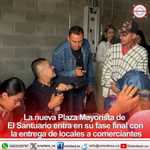 La nueva Plaza Mayorista de El Santuario entra en su fase final con la entrega de locales a comerciantes