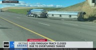 Interstate 205 closed near Tracy due to overturned tanker