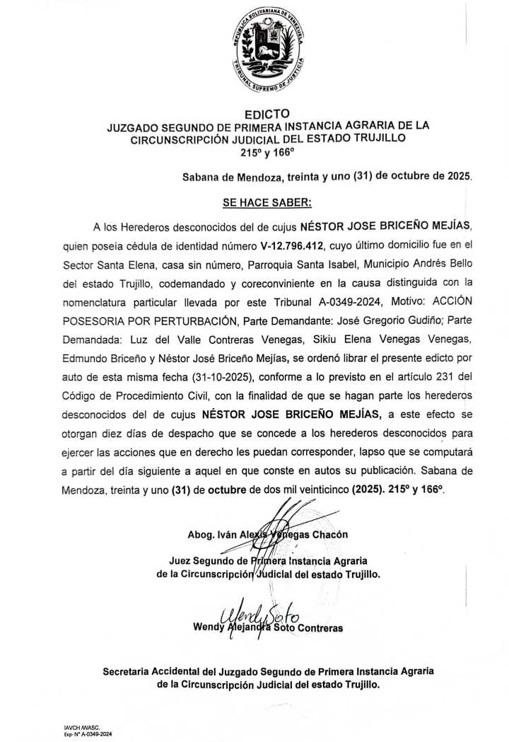 EDICTO. Se hace saber a los Herederos desconocidos del de cujus NÉSTOR JOSE BRICEÑO MEJÍAS, quien poseía cédula de identidad número V
