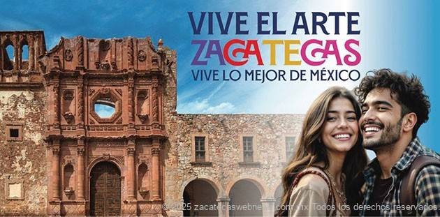 ZACATECAS CAPITAL LANZA LA CAMPAÑA TURÍSTICA MÁS GRANDE EN SU HISTORIA: “VIVE ZACATECAS”