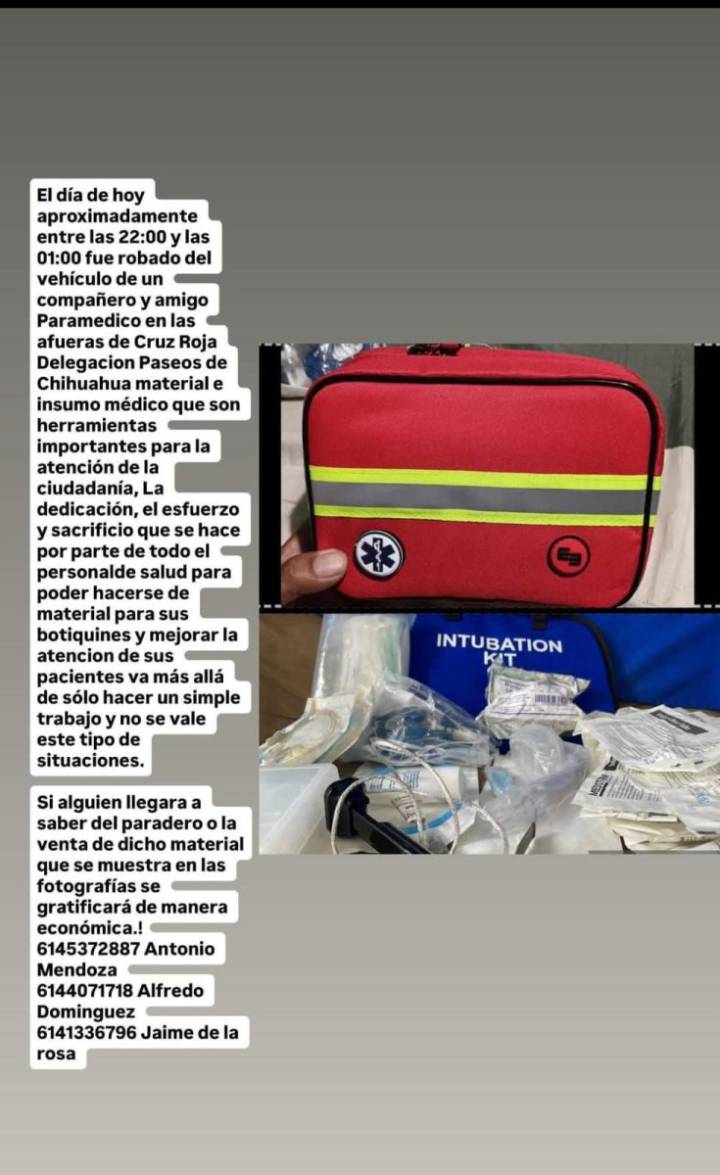 Paramédico pide apoyo ciudadano tras robo de maletín con equipo médico en la Cruz Roja de Paseos de Chihuahua; ofrece recompensa