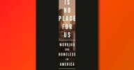 Book excerpt: "There Is No Place For Us" by Brian Goldstone